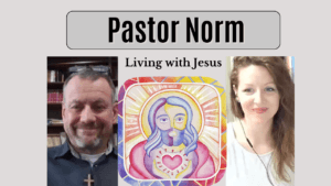 Living with Jesus interview 4