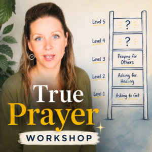 True Prayer Workshop